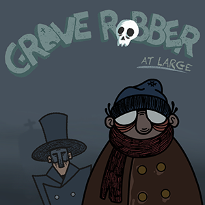 Graverobber at Large